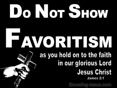 James 2:1 Do Not Show Favouritism And Hold Onto Your Faith (black)